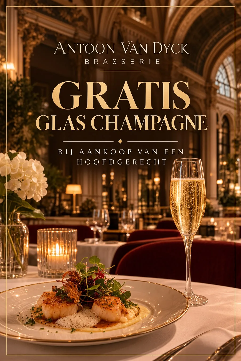 Gratis glaasje champagne bij aankoop van een hoofdgerecht!